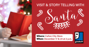 santa visit and story telling at canon city store saturday december 17 and saturday december 24 2022 at 2:00 p.m.